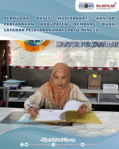 Halo #SobATRBPN Rembang,Kantor Pertanahan Kabupaten Rembang terus menghadirkan inovasi pelayanan