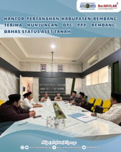 Halo #SobATRBPN Rembang,Kantor Pertanahan Kabupaten Rembang menerima kunjungan dari Dewan Pimpin