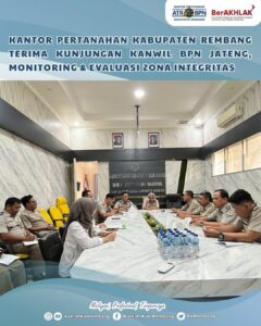 Halo #SobATRBPN Rembang,Kantor Pertanahan Kabupaten Rembang menerima kunjungan dari Tim Monitori