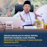 Cegah Masalah di Masa Depan, Menteri Nusron Ajak Pemda Percepat Sertipikasi Tanah Rumah Ibadah di NTT