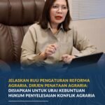 Jelaskan RUU Pengaturan Reforma Agraria, Dirjen Penataan Agraria: Disiapkan untuk Urai Kebuntuan Hukum Penyelesaian Konflik Agraria